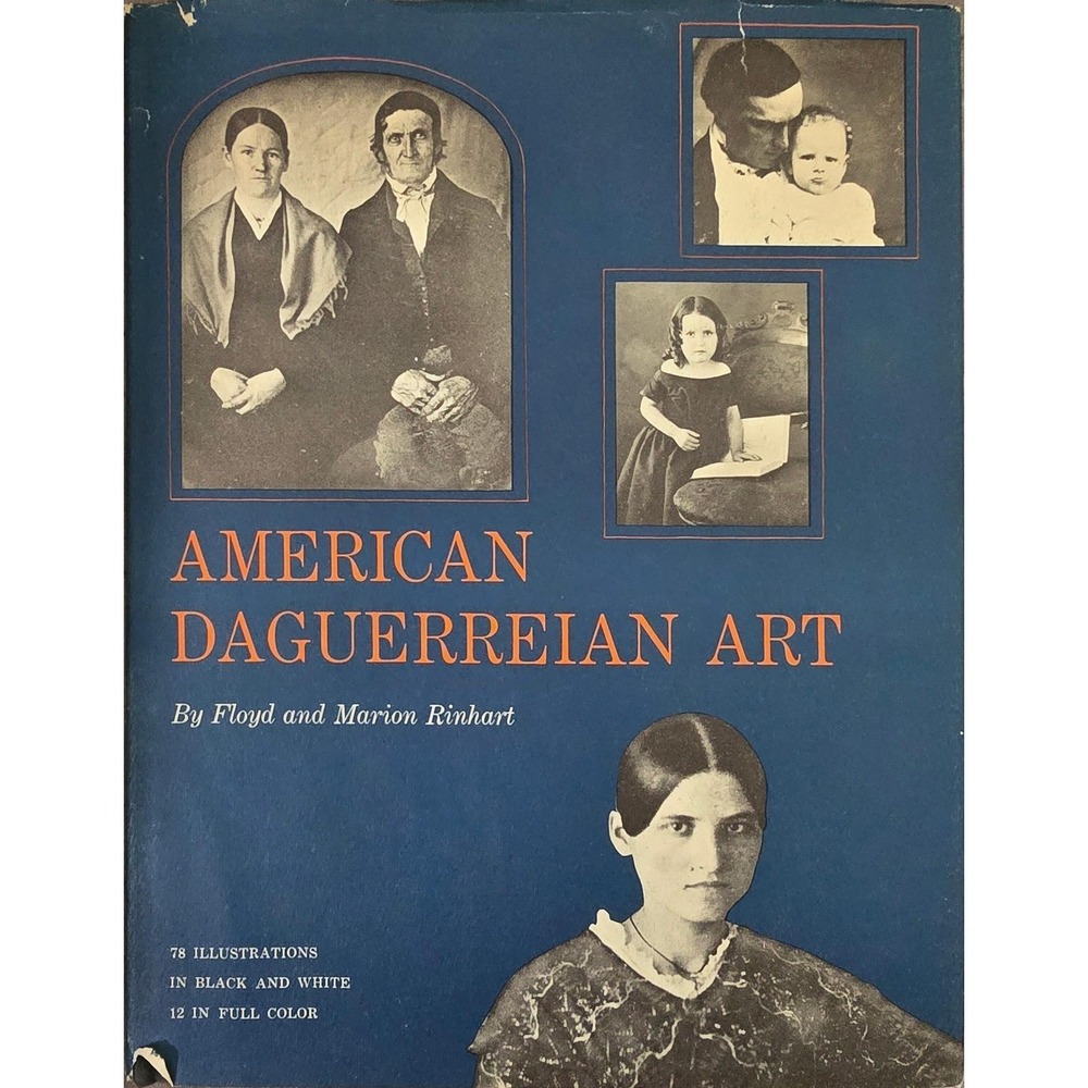 American‎ Daguerreian Art Floyd & Marion Rinhart 1967 HC/DJ Photography History
